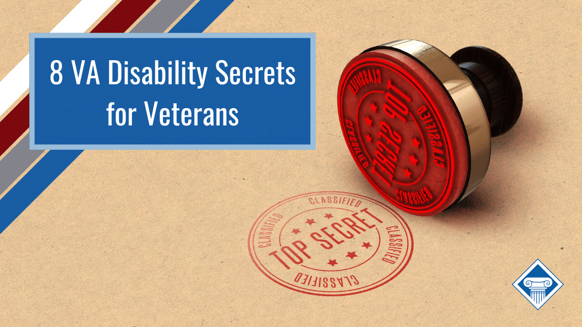 8 VA disability secrets for veterans