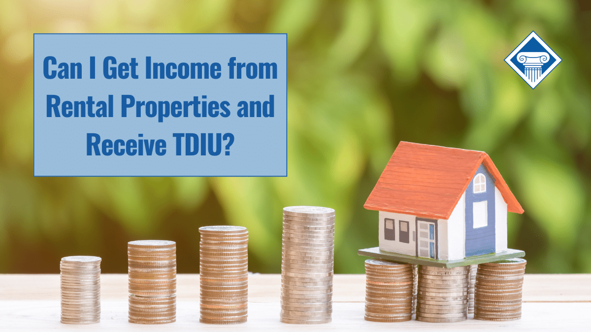 Will from rental properties make me lose my TDIU?