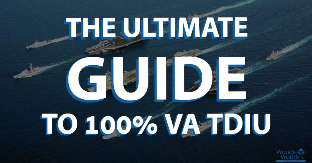 The Ultimate Guide to VA TDIU from Woods and Woods title graphic with US Navy fleet in the background