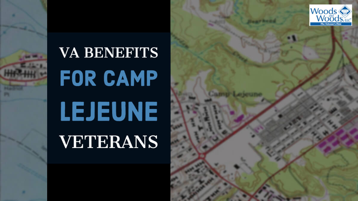 VA benefits for Camp Lejeune Veterans