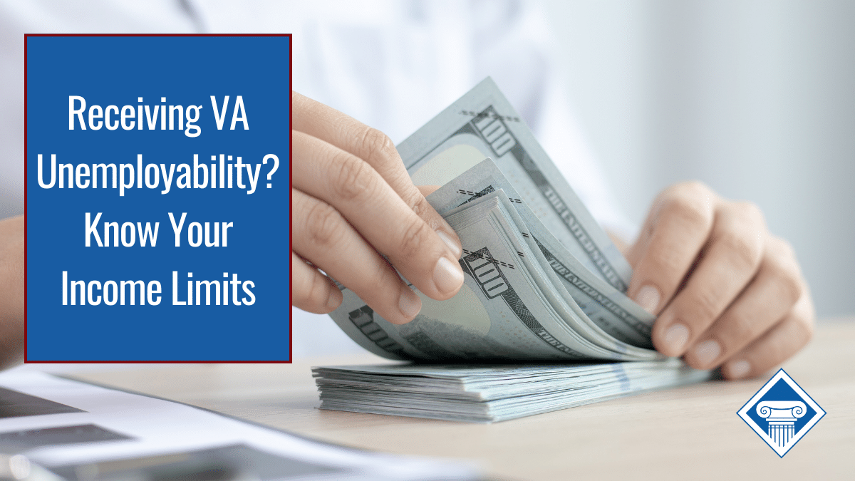 Receiving VA Unemployability? Know Your Limits