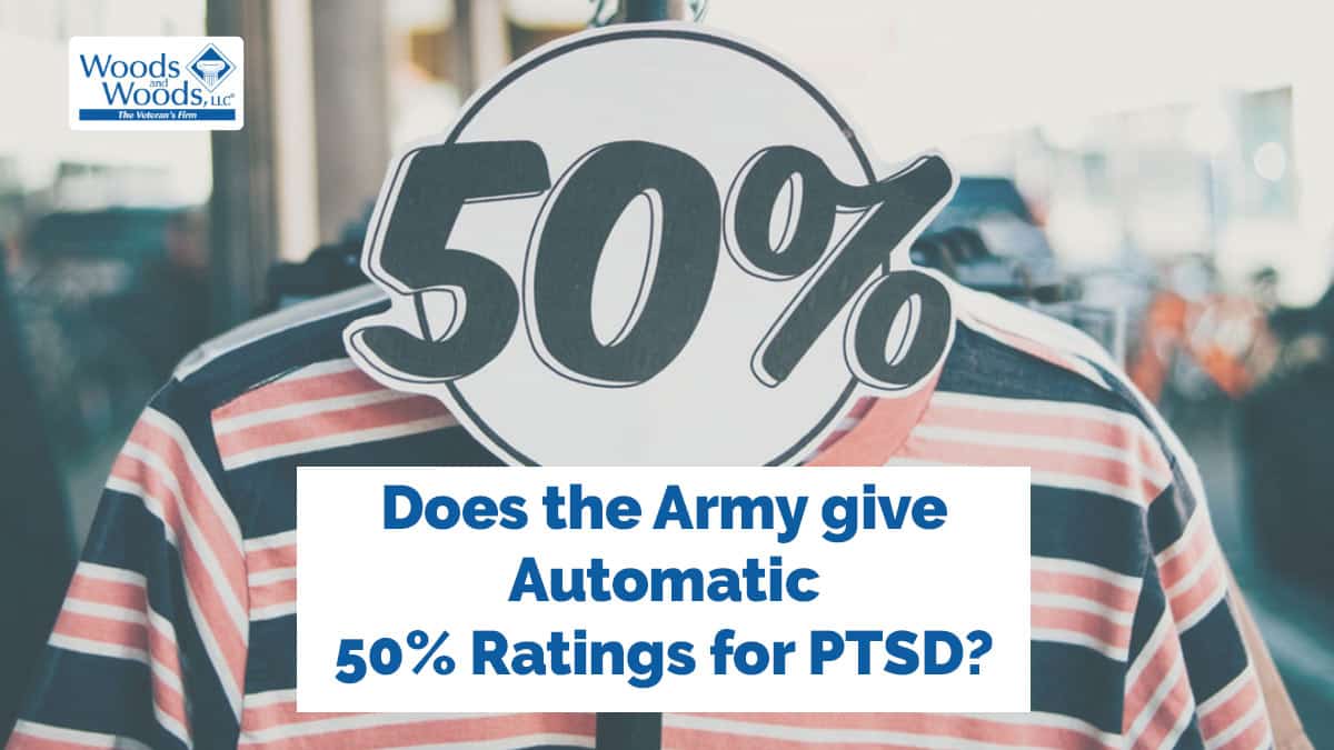 Does the Army give an Automatic 50 Rating for PTSD?