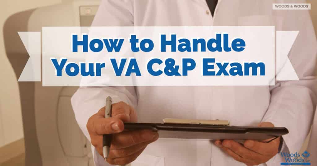 doctor holding clipboard with title how to handle VA C&P exam over the picture