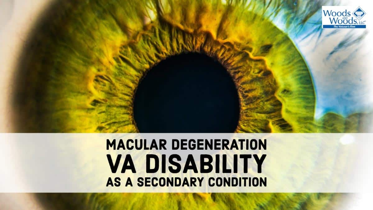 Macular Degeneration is a VA Disability, Often as a Secondary Condition