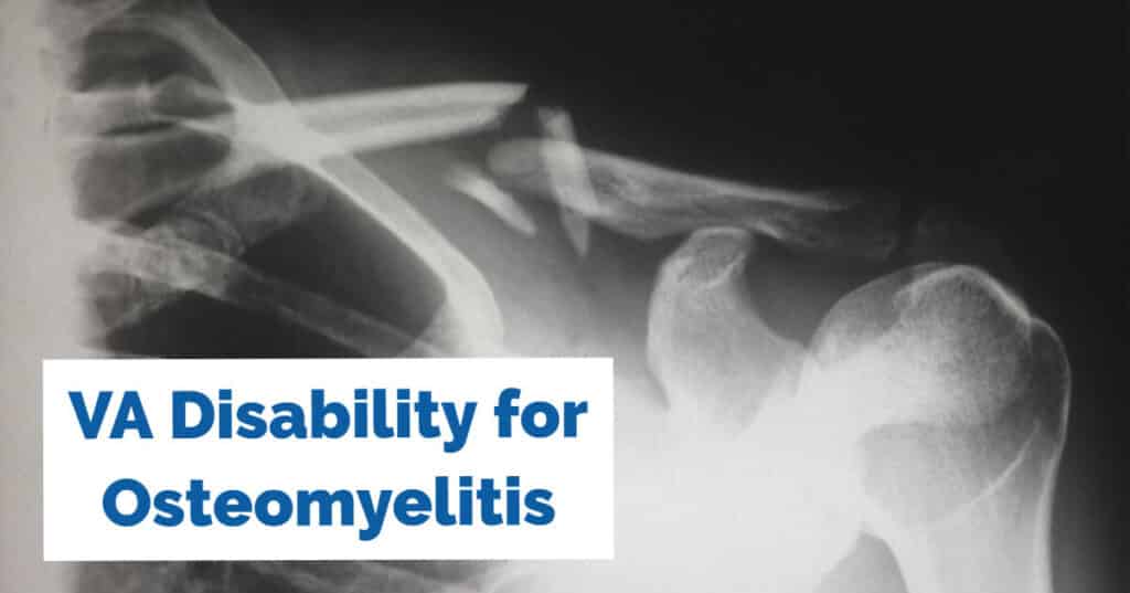 VA Disability osteomyelitis
